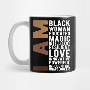 I Am Black Woman Educated Melanin Black History Month women history Mug